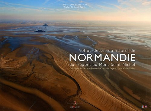 Vol au-dessus du littoral de Normandie: Du Tréport au Mont-Saint-Michel