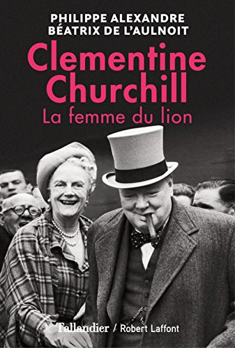 Clementine Churchill: La femme du Lion