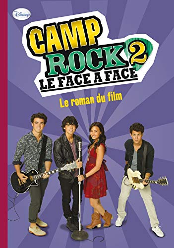 Camp Rock 2 : Le face à face: Le roman du film