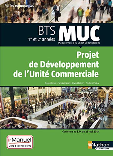 Projet de développement de l'unité commerciale BTS MUC 1e et 2e années