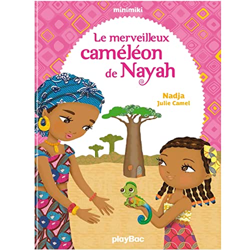 Minimiki - Le merveilleux Cameleon de Nayah