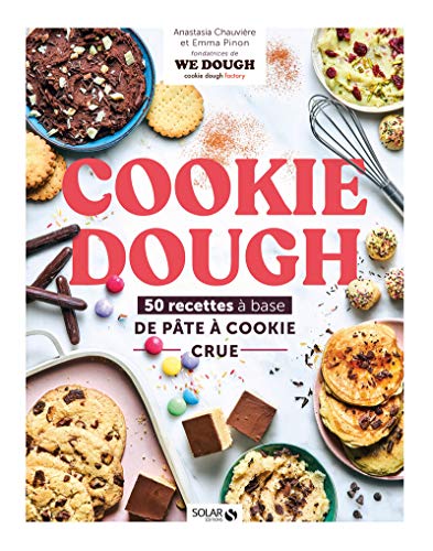 Cookie dough, recettes à la pâte à cookie crue