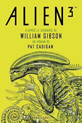 Alien 3 - le scénario de William Gibson