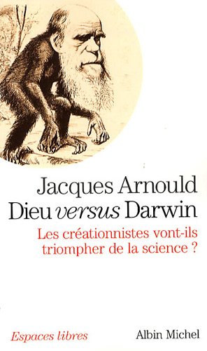 Dieu versus Darwin: Les créationnistes vont-ils triompher de la science ?