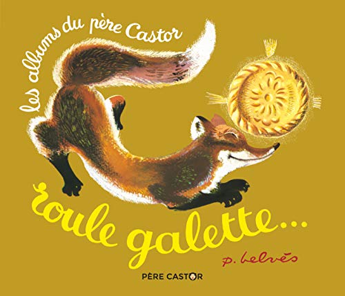 Roule Galette (Les Albums du Père Castor)