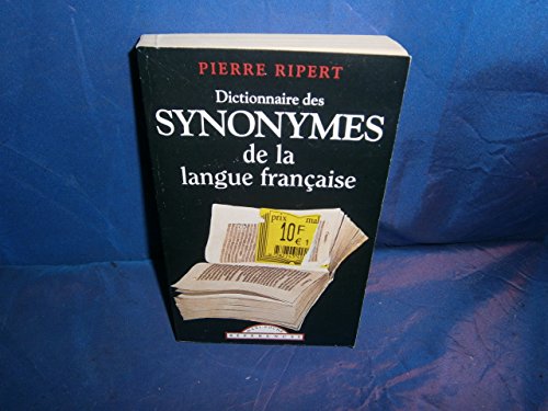 Dictionnaire des synonymes de la langue française (Classiques français)