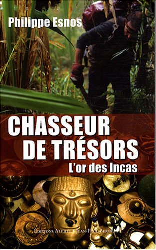 Chasseur de trésors: L'or des Incas