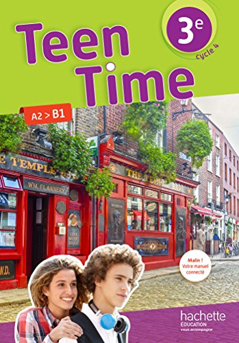 Teen Time anglais cycle 4 / 3e - Livre élève - éd. 2017