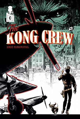 The Kong Crew - Tome 01: Manhattan Jungle
