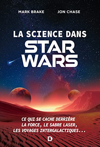 La science dans Star Wars: Ce qui se cache derrière la Force, le sabre laser, les voyages intergalactiques...