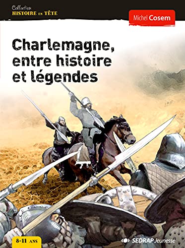 charlemagne, histoire et legendes - roman