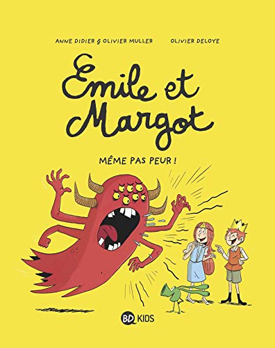 Émile et Margot, Tome 09: Même pas peur !