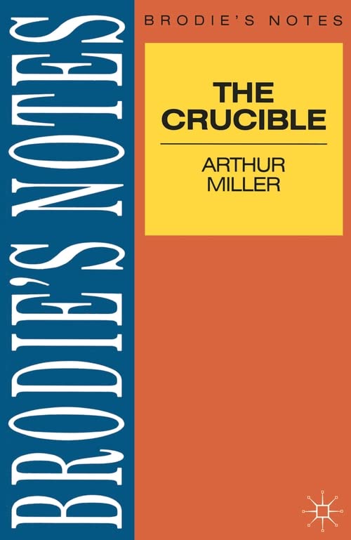 Brodie's notes on Arthur Miller's Crucible