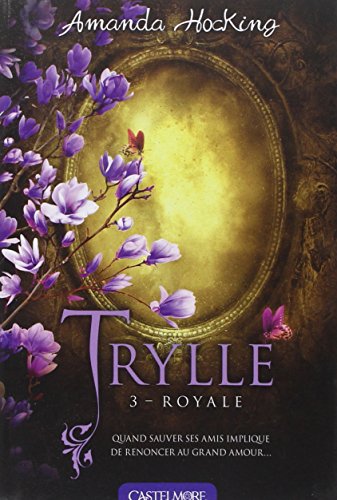 Trylle, T3 : Royale: Trylle