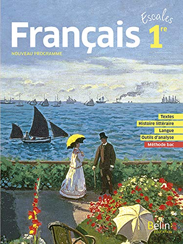 Escales Français 1re: Manuel élève 2019