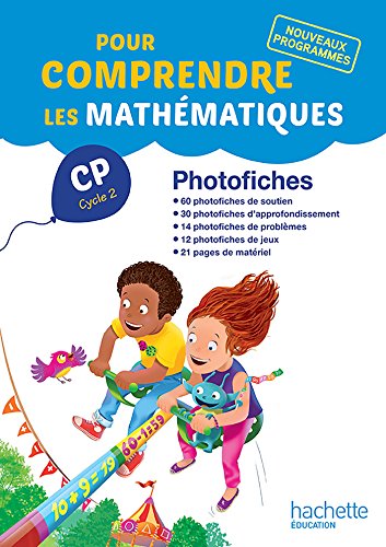 Pour comprendre les mathématiques CP (Cycle 2) - Photofiches - Ed. 2016