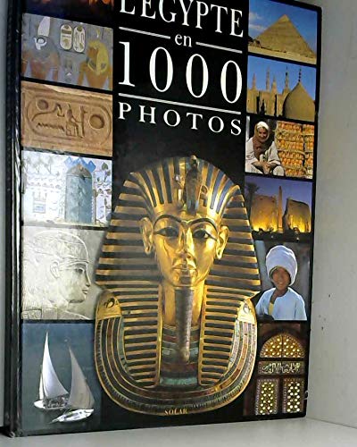 L'Égypte en 1000 photos