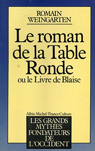 Le Roman de la Table ronde ou le Livre de Blaise