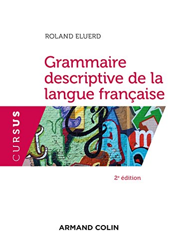 Grammaire descriptive de la langue française -2e éd.