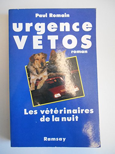Urgence vetos : les veterinaires de la nuit