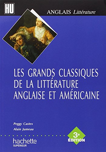 Les grands classiques de la littérature anglaise et américaine: 3e édition