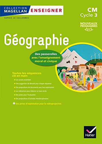 Magellan Enseigner la Géographie au cycle 3 éd. 2016 - Guide pédagogique
