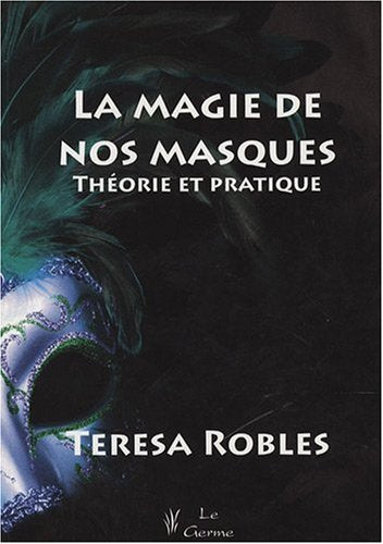 La magie de nos masques