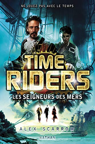 Time Riders - Tome 7 (7)