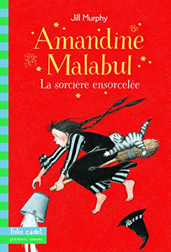 Amandine Malabul : La sorcière ensorcelée