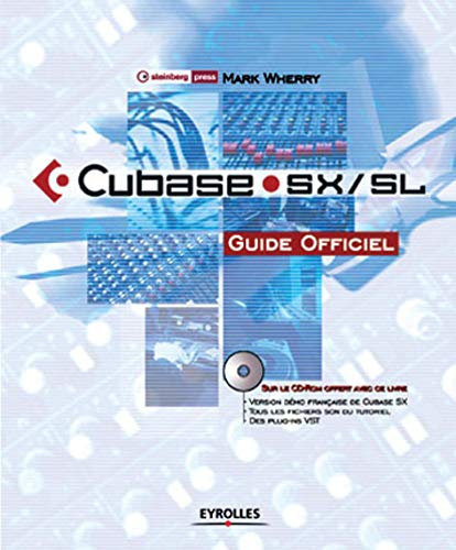 Cubase SX/SL. Guide officiel, avec CD-ROM