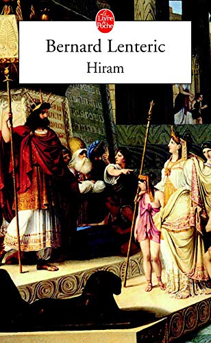 Hiram: Batisseur de Dieu