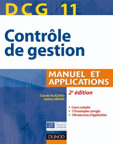 DCG 11 - Contrôle de gestion - 2e édition - Manuel et applications: Manuel et Applications