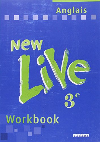 New Live : Anglais, 3ème LV1, Workbook
