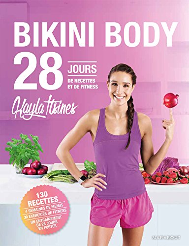 Le Bikini body: Mon défi alimentation healthy en 28 jours