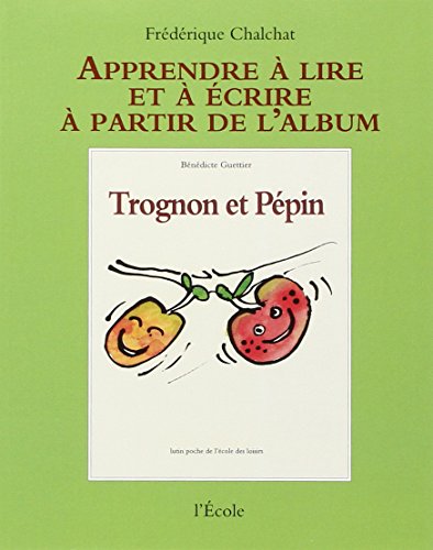 Trognon et Pépin de Bénédicte Guettier