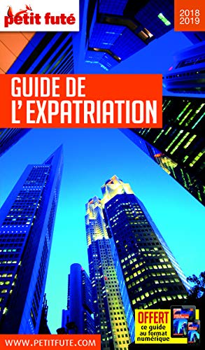 Petit Futé Guide de l'expatriation