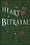 The Heart of Betrayal