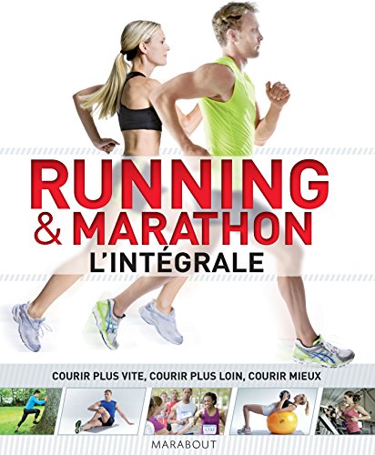 Running & marathon : L'intégrale