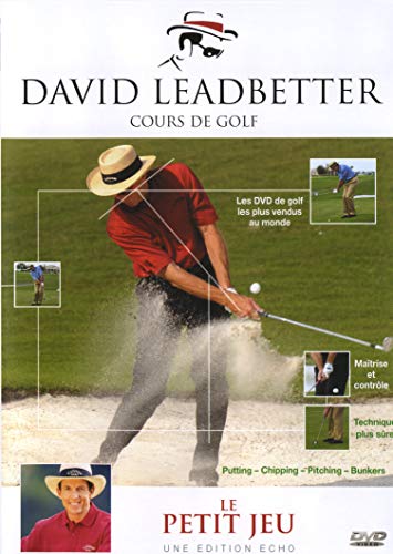 David leadbetter, cours de golf : le petit jeu