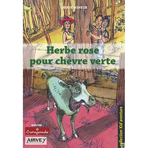 Herbe rose pour chèvre verte - La nature est en colère!/Caragwale2