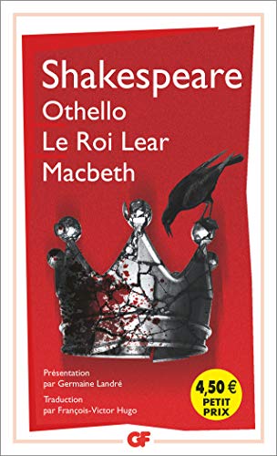 Othello ; Le roi Lear ; Macbeth