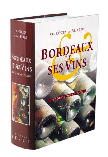 Bordeaux et ses vins XVIIe édition