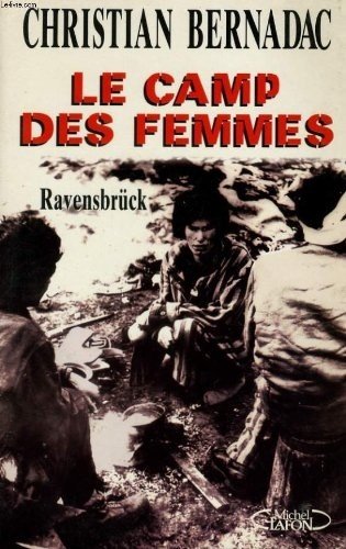 Le camp de femmes: Ravensbrück