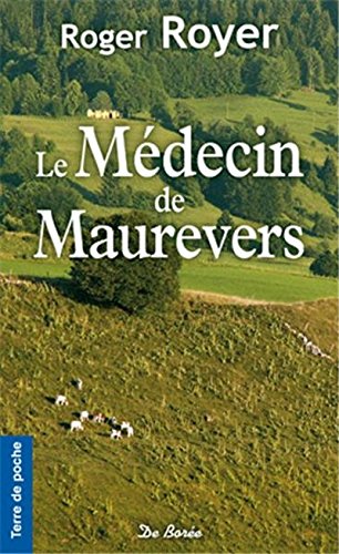 Medecin de Maurevers (le)
