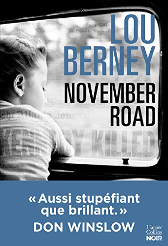 November Road (version française) : "Aussi stupéfiant que brillant" Don Winslow