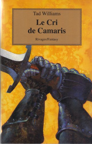 L'Arcane des épées, tome 6 : Le Cri de Camaris