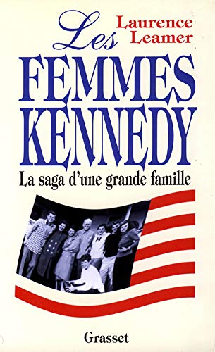 Les femmes Kennedy la saga d'une famille américaine