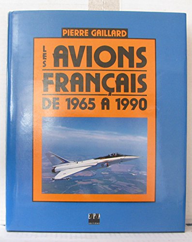 LES AVIONS FRANCAIS (1965-1990)