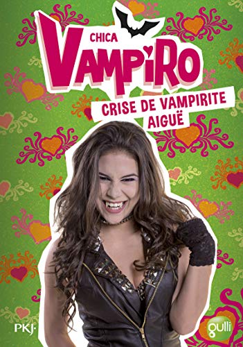 14. Chica Vampiro : Crise de vampirite aigüe (14)