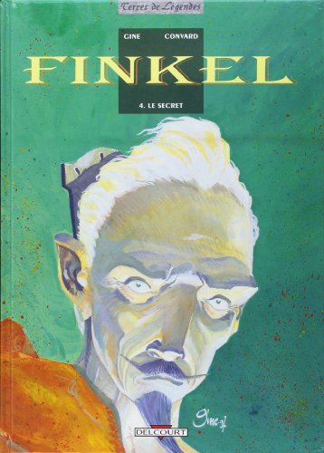 Finkel, tome 4 : Le Secret